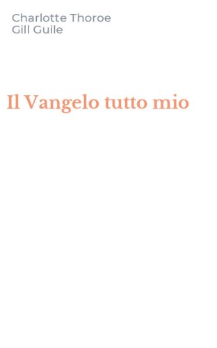 Il Vangelo tutto mio