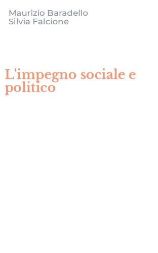 L'impegno sociale e politico