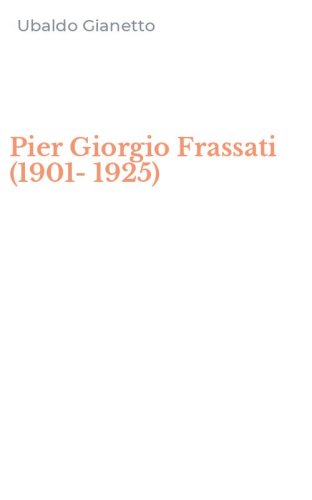 Pier Giorgio Frassati (1901-1925)
