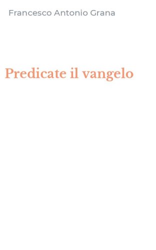 Predicate il vangelo
