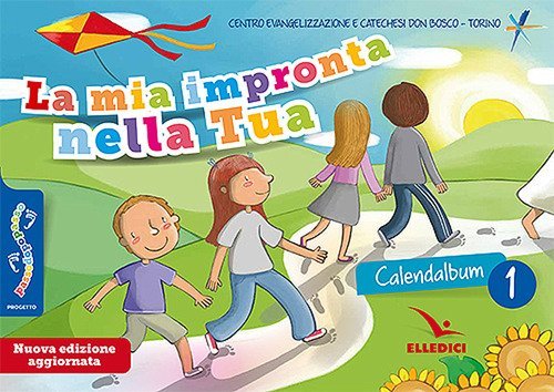 Passodopopasso. La mia impronta nella tua. Calendalbum