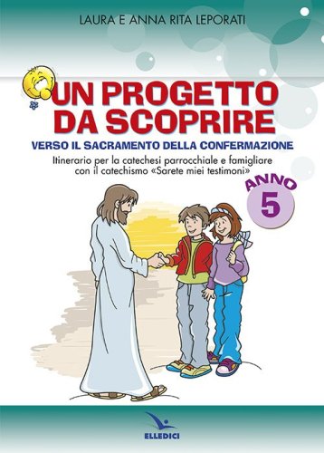 Progetto da scoprire, per la 5&ordf; classe. Quaderno