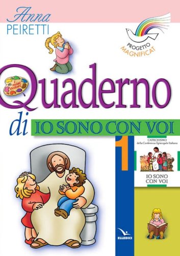 Progetto Magnificat. Quaderno di &laquo;Io sono con voi&raquo;