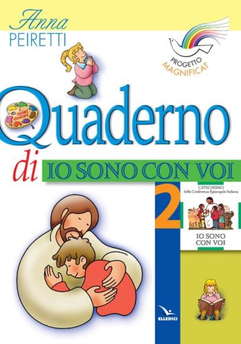 Progetto Magnificat. Quaderno di &laquo;Io sono con voi&raquo;