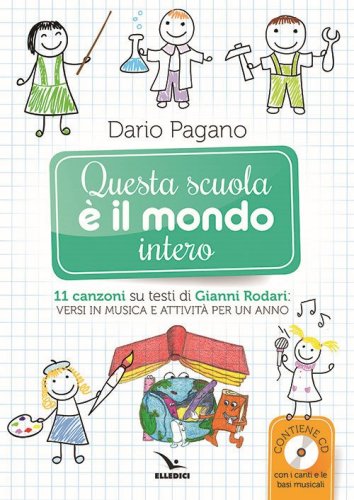 Questa scuola &egrave; il mondo intero