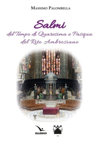 Salmi del Tempo di Quaresima e Pasqua del Rito Ambrosiano