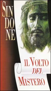 Sindone. Il volto del mistero