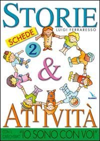 Storie & attivit&agrave; con il catechismo &laquo;Io sono con voi&raquo;
