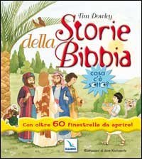 Storie della Bibbia. Cosa c'&egrave; sotto? Con oltre 60 finestrelle da aprire