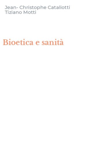 Bioetica e sanit&agrave;