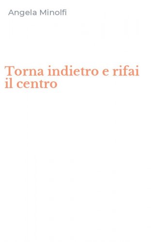 Torna indietro e rifai il centro