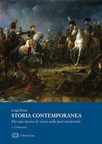 Storia contemporanea. Per una ricerca della post-modernit&agrave;