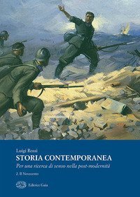 Storia contemporanea. Per una ricerca della post-modernit&agrave;