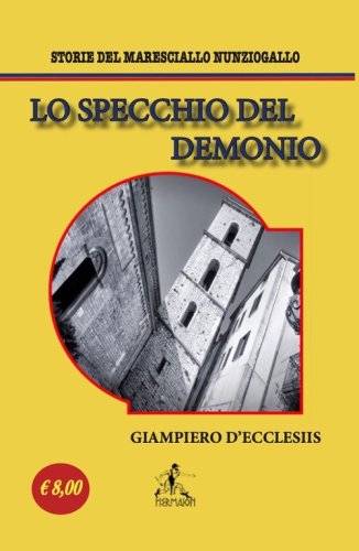 Lo specchio del demonio. Storie del maresciallo Nunziogallo