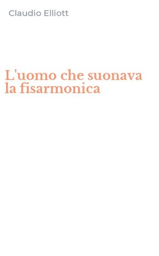 L'uomo che suonava la fisarmonica