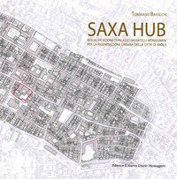 Saxa Hub. Riqualificazione di Palazzo Sassatelli-Monsignani per la rigenerazione urbana della citt&agrave; di Imola