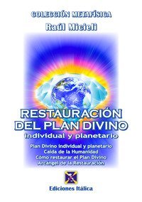 Restauraci&oacute;n del plan divino individual y planetario