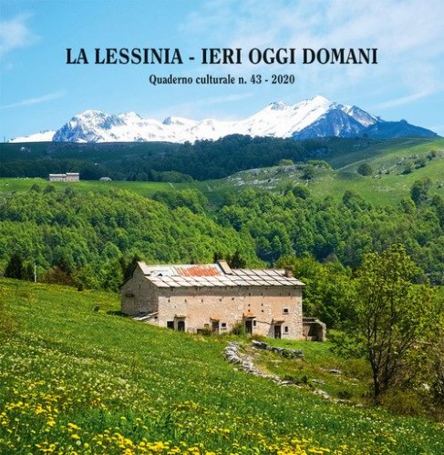 La Lessinia. Ieri, oggi, domani. Quaderno culturale