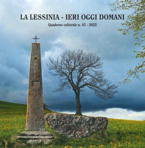 La Lessinia. Ieri, oggi, domani. Quaderno culturale