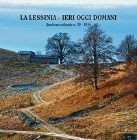 La Lessinia. Ieri, oggi, domani. Quaderno culturale