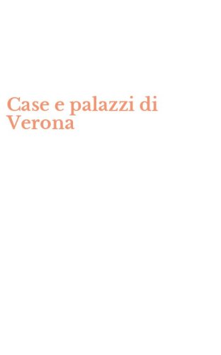 Case e palazzi di Verona