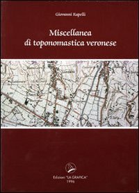 Miscellanea di toponomastica veronese