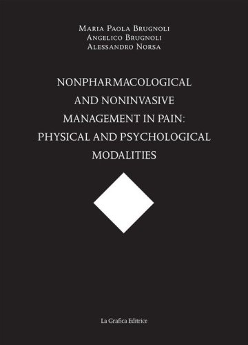 Nonpharmacological and noninvasive management in pain: physical and psychological modalities