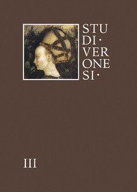 Studi veronesi. Miscellanea di studi sul territorio veronese