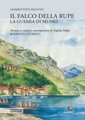 Il falco della rupe o La guerra di Musso