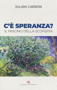 C'&egrave; speranza? Il fascino della scoperta