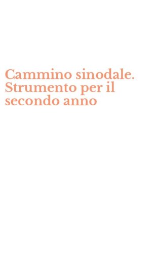 Cammino sinodale. Strumento per il secondo anno