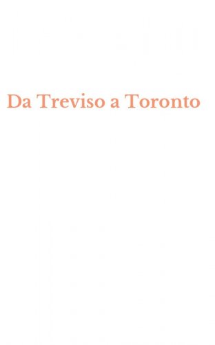 Da Treviso a Toronto