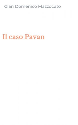 Il caso Pavan