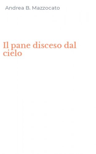 Il pane disceso dal cielo