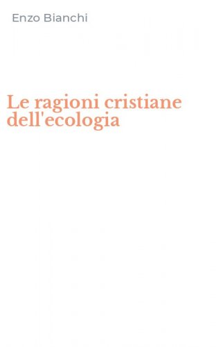Le ragioni cristiane dell'ecologia