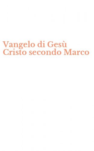 Vangelo di Ges&ugrave; Cristo secondo Marco