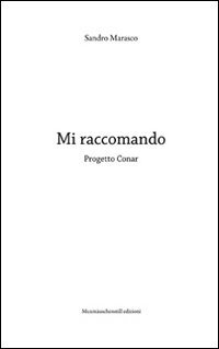Mi raccomando. Progetto Conar