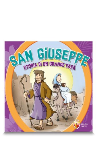 San Giuseppe. Storia di un grande pap&agrave;