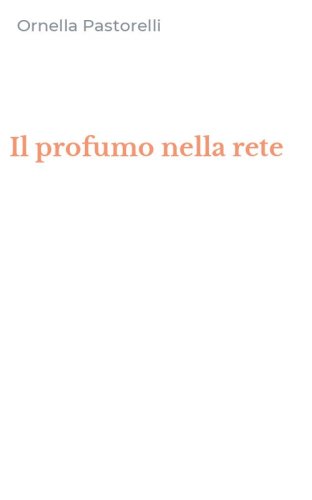 Il profumo nella rete