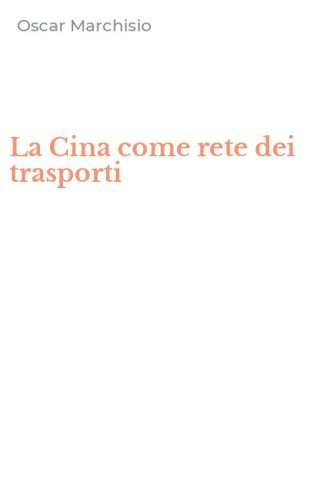 La Cina come rete dei trasporti