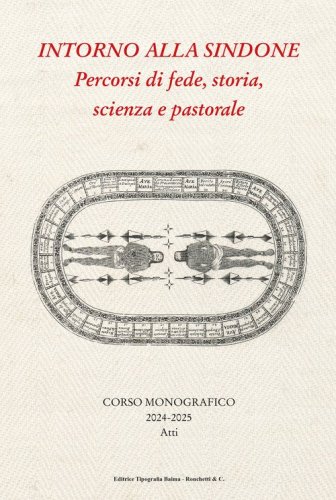 Intorno alla Sindone. Percorsi di fede, storia, scienza e pastorale