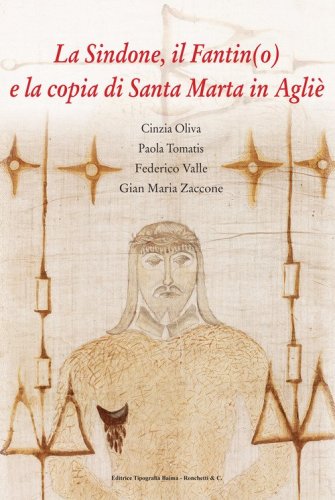 La Sindone, il Fantin(o) e la copia di Santa Marta in Agli&egrave;