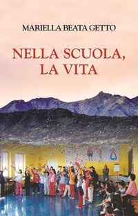 Nella scuola, la vita