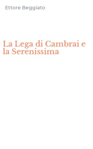 La Lega di Cambrai e la Serenissima