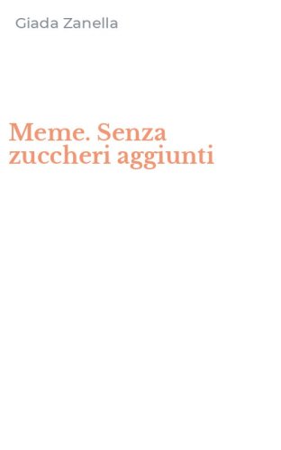 Meme. Senza zuccheri aggiunti