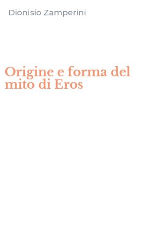 Origine e forma del mito di Eros