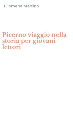 Picerno viaggio nella storia per giovani lettori