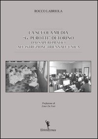 La scuola media &laquo;G. Perotti&raquo; di Torino. Dai saperi pratici all'istruzione triennale unica