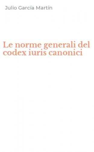 Le norme generali del codex iuris canonici