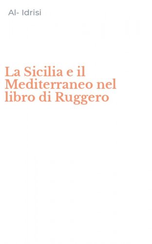 La Sicilia e il Mediterraneo nel libro di Ruggero